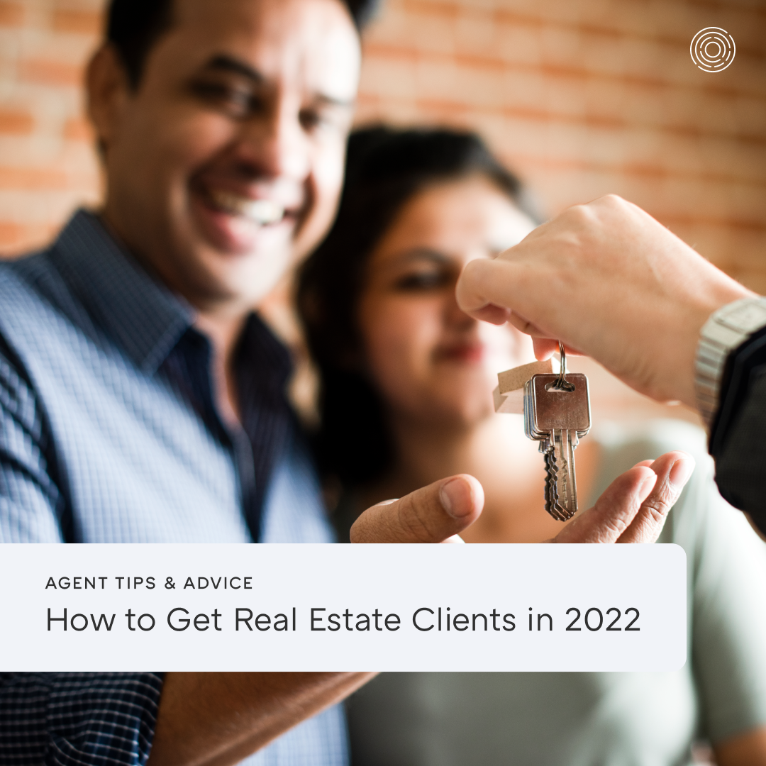 How to Get Real Estate Clients in 2022