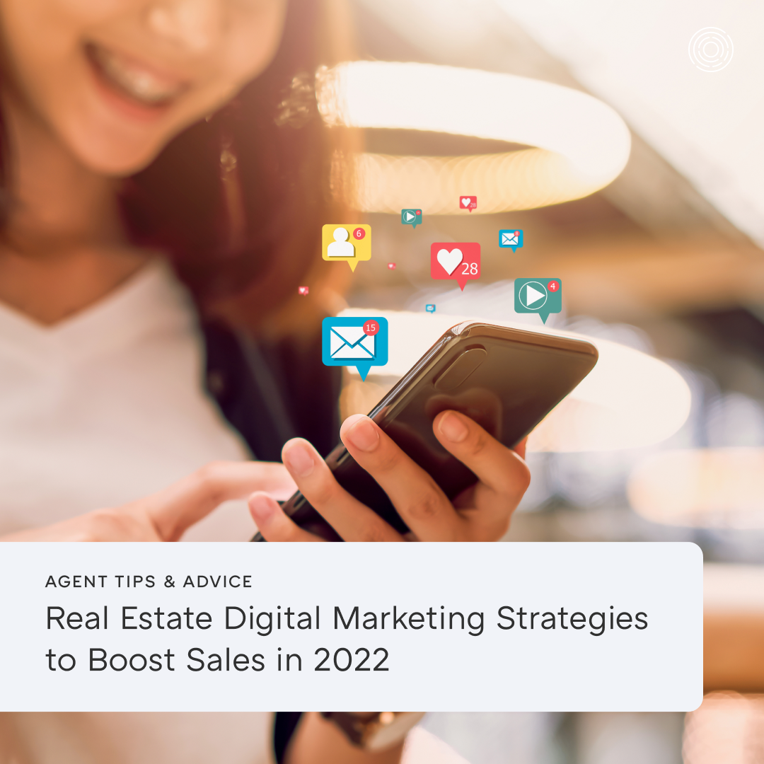 Real Estate Digital Marketing Strategies to Boost Sales in 2022